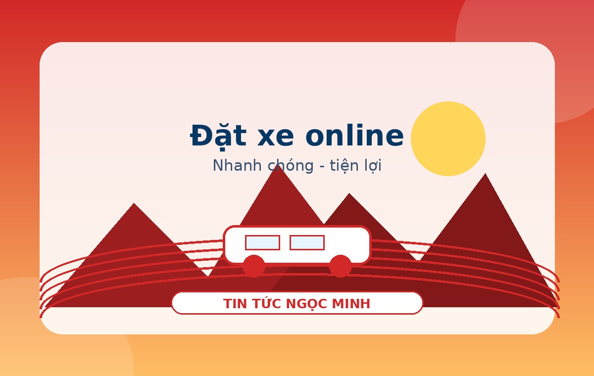 Đặt xe online Ngọc Minh nhanh chóng và tiện lợi