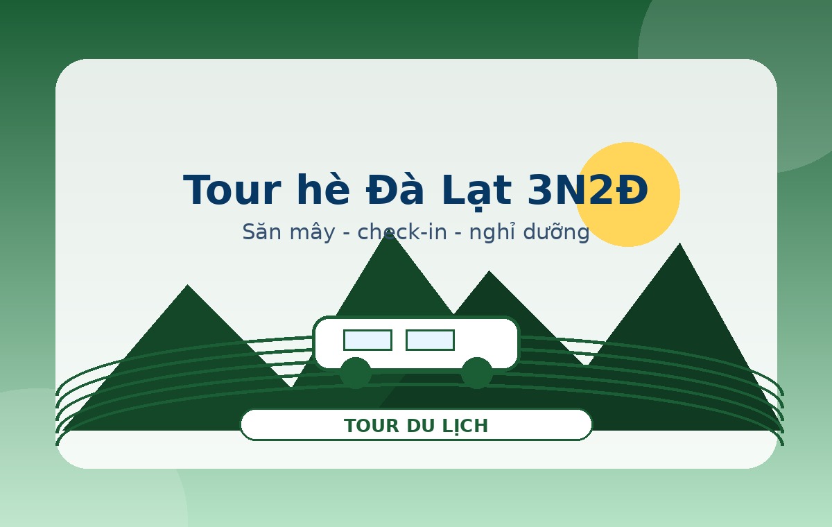 Tour hè Đà Lạt 3 ngày 2 đêm